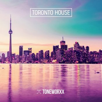 Сэмплы Toneworxx Rainer and Grimm Toronto House