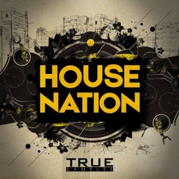 Сэмплы True Samples House Nation