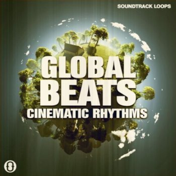 Сэмплы Soundtrack Loops Global Beats Cinematic Rhythms
