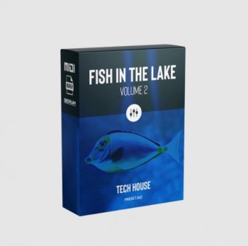 Пресеты и сэмплы - Preset Biz - Fish in the Lake Vol. 2