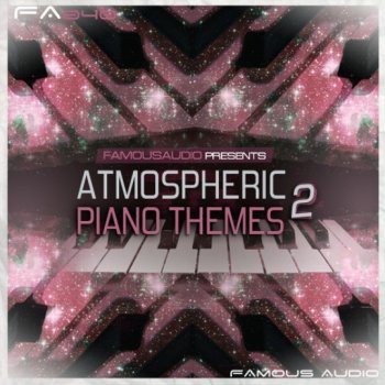 Сэмплы фортепиано - Famous Audio Atmospheric Piano Themes 2