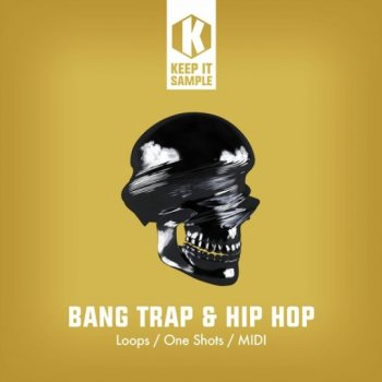 Сэмплы Keep It Sample Bang Trap & Hip Hop