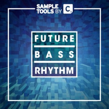 Сэмплы Sample Tools by Cr2 Future Bass Rhythms