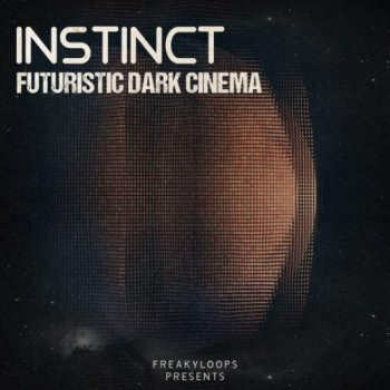 Сэмплы Freaky Loops Instinct - Futuristic Dark Cinema