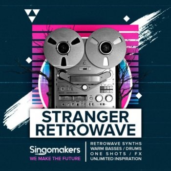 Сэмплы Singomakers Stranger Retrowave