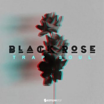 Сэмплы Samplestar Black Rose