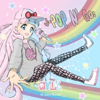 Сэмплы Splice Sounds MYLKs Jpop n Go Sample Pack