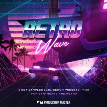 Сэмплы Production Master Retrowave - Synthwave & 80s Retro