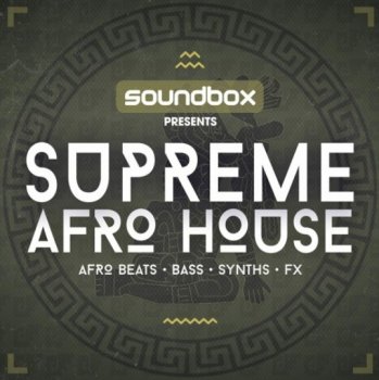 Сэмплы Soundbox Supreme Afro House
