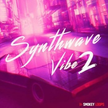 Сэмплы Smokey Loops Synthwave Vibe 2