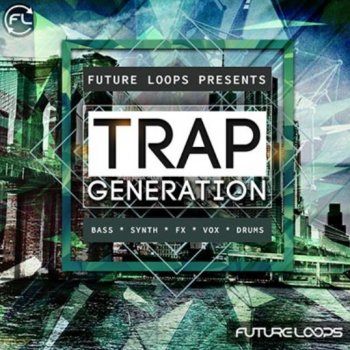 Сэмплы Future Loops Trap Generation
