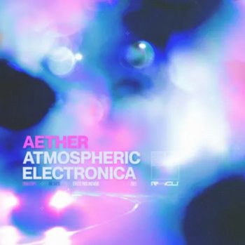 Сэмплы Renraku Aether - Atmospheric Electronica