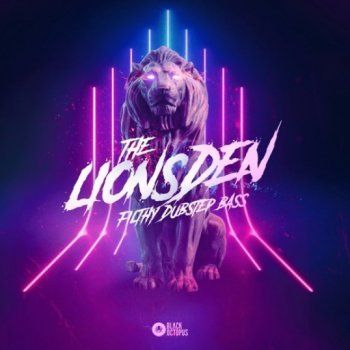 Сэмплы Black Octopus Sound The Lions Den Filthy Dubstep Bass