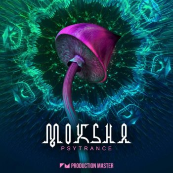 Сэмплы Production Master Moksha Psytrance