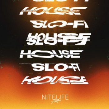 Сэмплы NITELIFE Audio Slo-Fi House