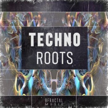 Сэмплы BFractal Music Techno Roots