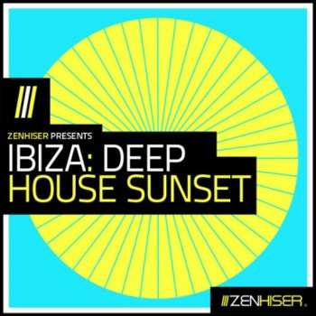 Сэмплы Zenhiser Ibiza Deep House Sunset